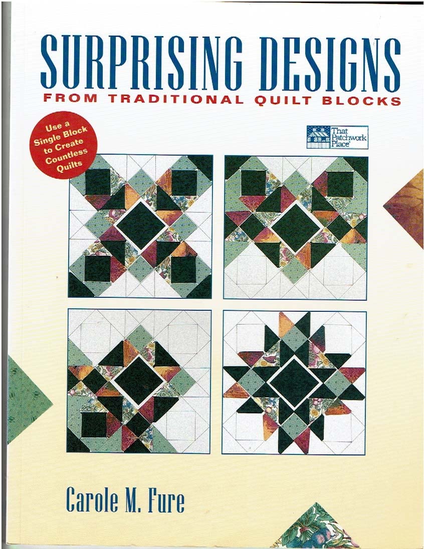 Surprising Designs: From Traditional Quilt Blocks Hobbies & Crafts