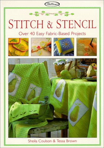 Product Image: Stitch & Stencil: Over 40 Easy Fabric-Based Projects