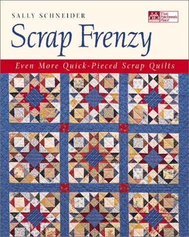 Scrap Frenzy: Even More Quick-Pieced Scrap Quilts Hobbies & Crafts