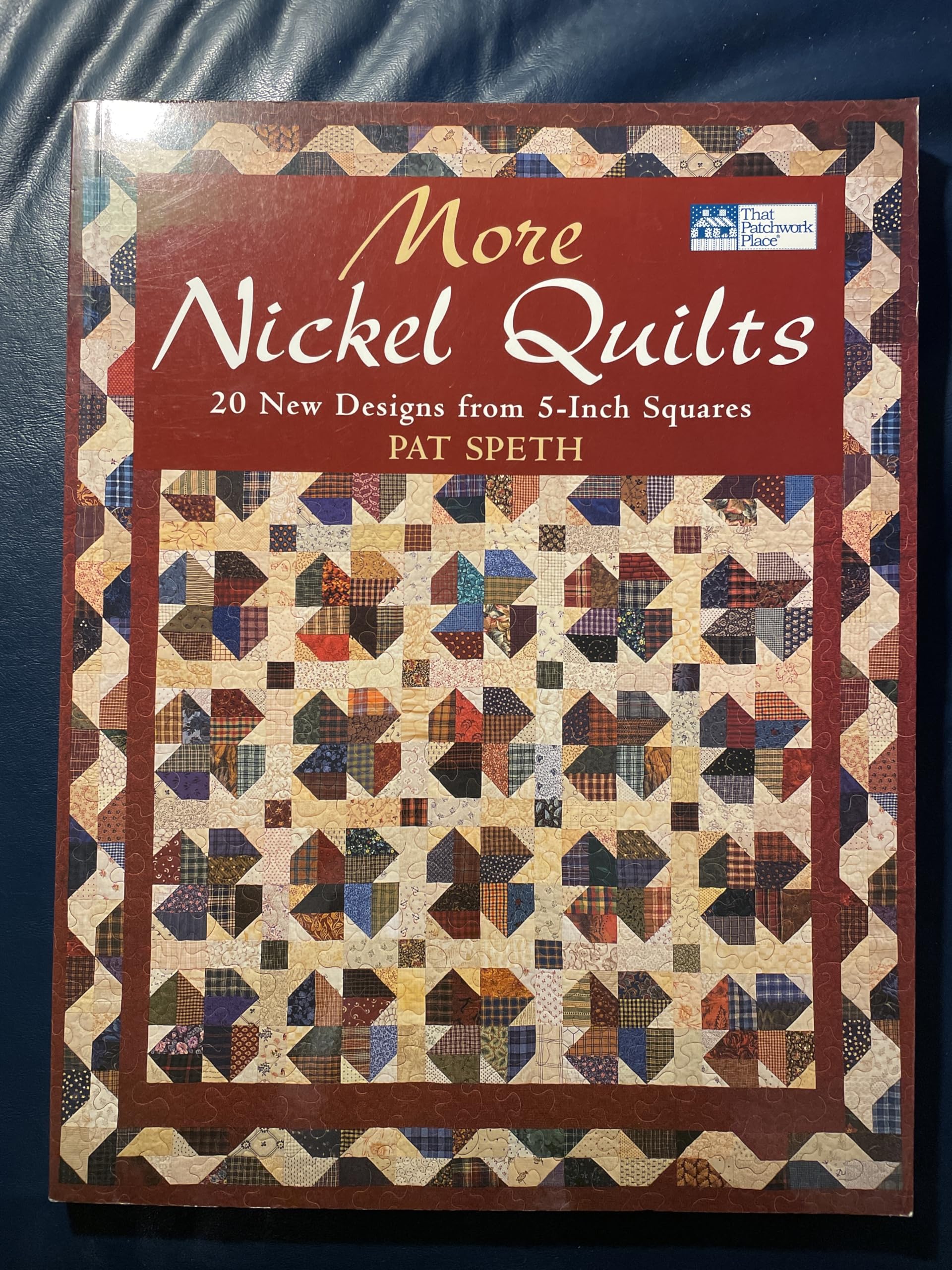 More Nickel Quilts: 20 New Designs from 5-Inch Squares Hobbies & Crafts