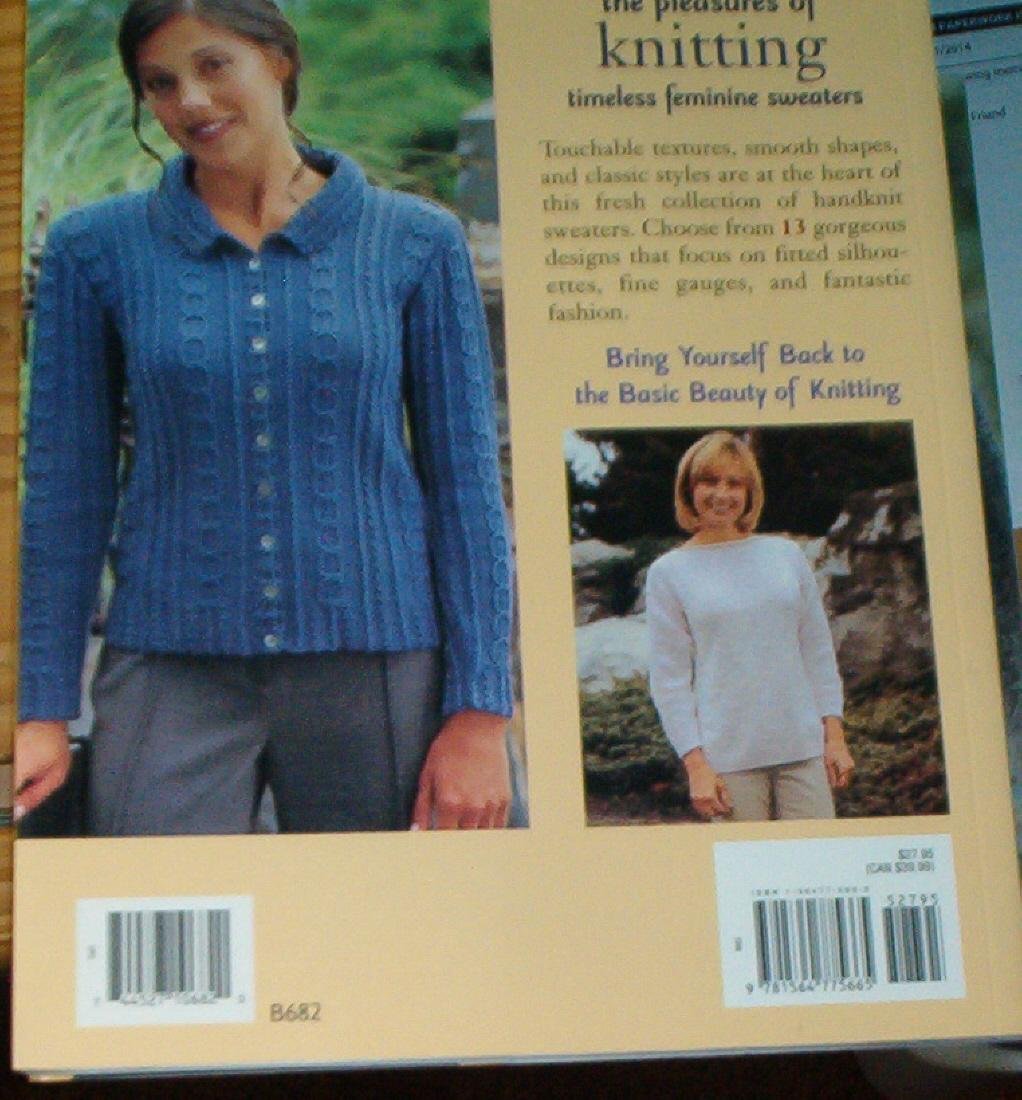 The Pleasures Of Knitting: Timeless Feminine Sweaters Hobbies & Crafts