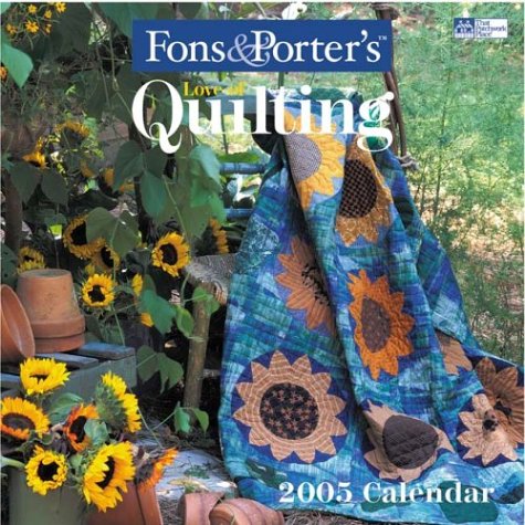 Fons & Porter's Love of Quilting Calendar 2005 Hobbies & Crafts