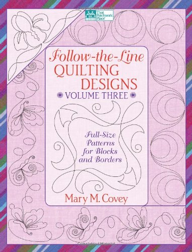 Follow-The-Line Quilting Designs: Full-Size Patterns for Blocks and Borders (3) Hobbies & Crafts