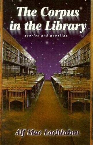 Corpus in the Library: Stories and Novellas (Irish Literature Series) Contemporary literature