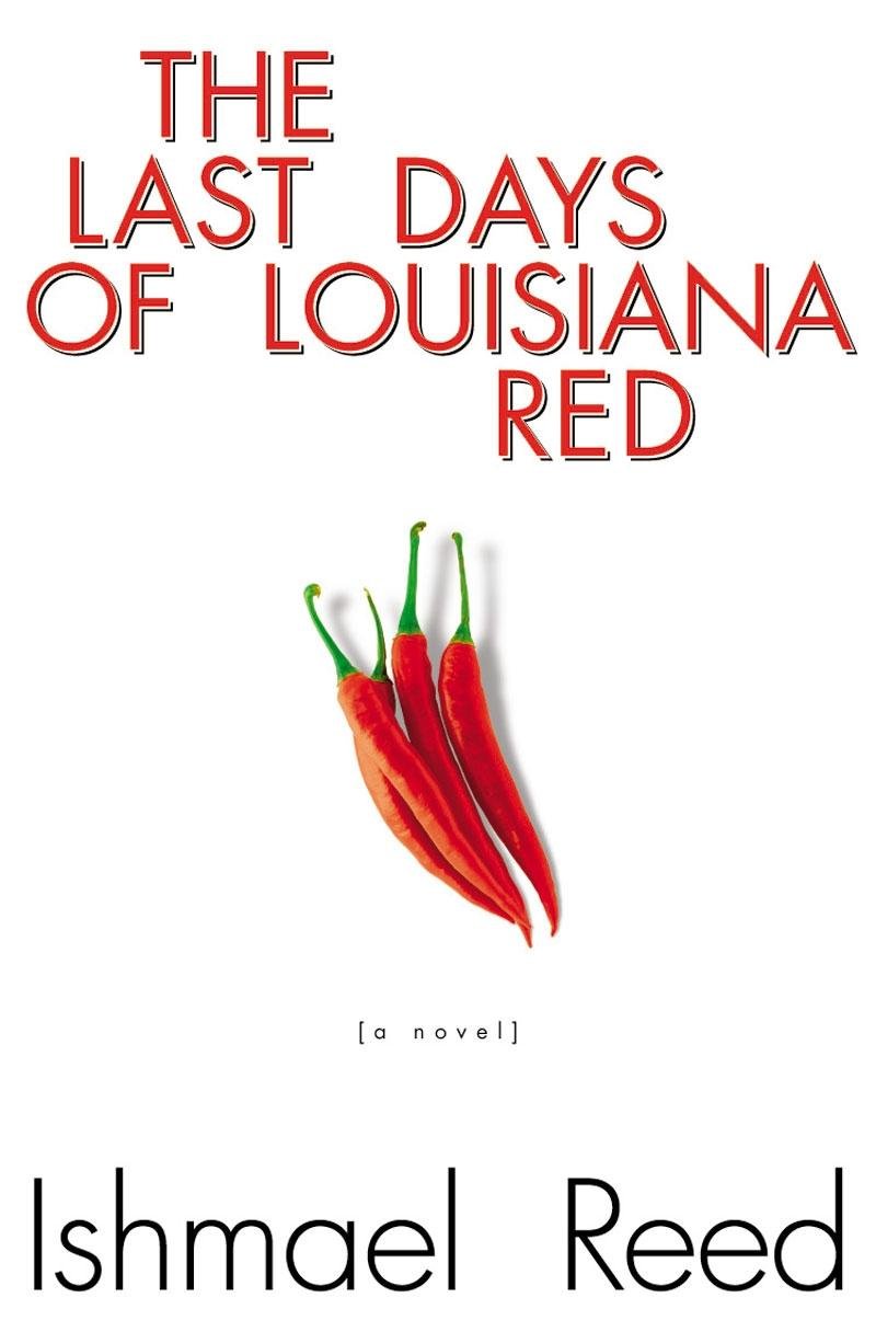 Last Days of Louisiana Red: A Novel Contemporary literature