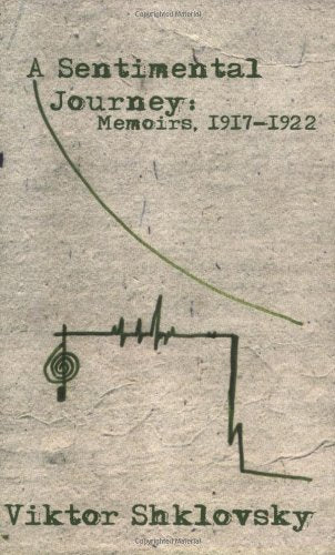 Sentimental Journey: Memoirs 1917-1922 (Russian Literature) Historical Fiction