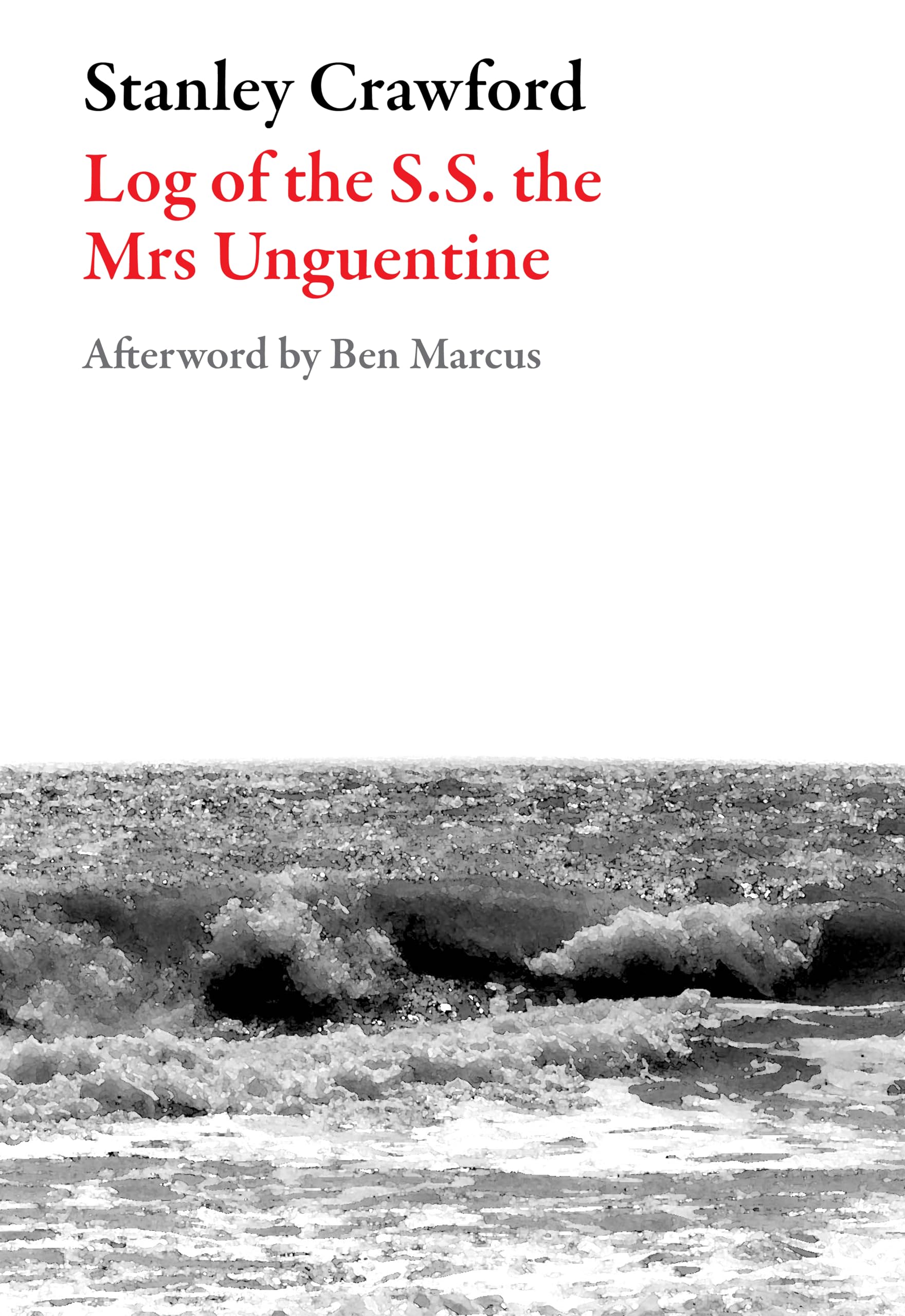 Log of the S.S. the Mrs Unguentine (American Literature) Contemporary literature