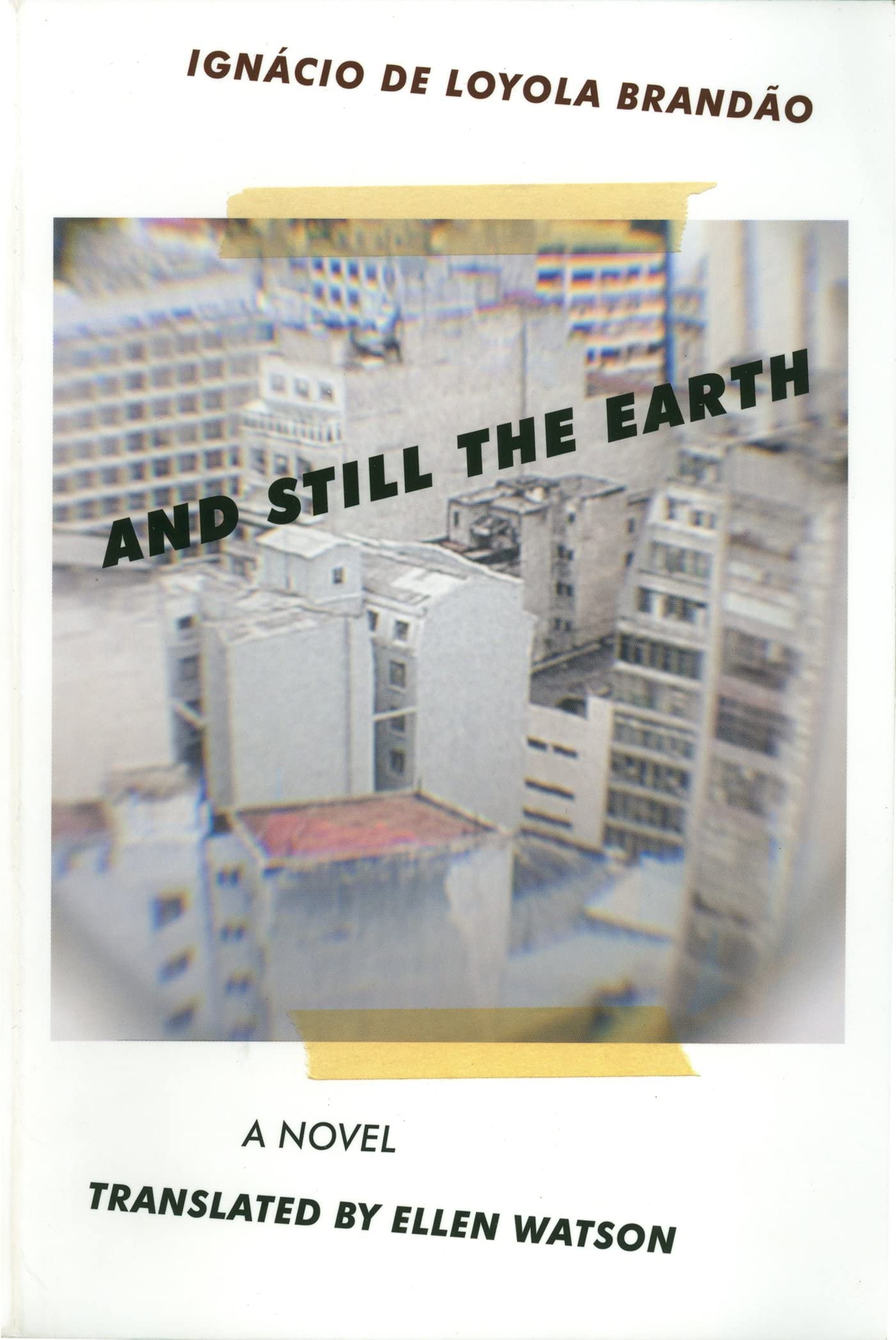 And Still the Earth (Brazilian Literature) Contemporary literature