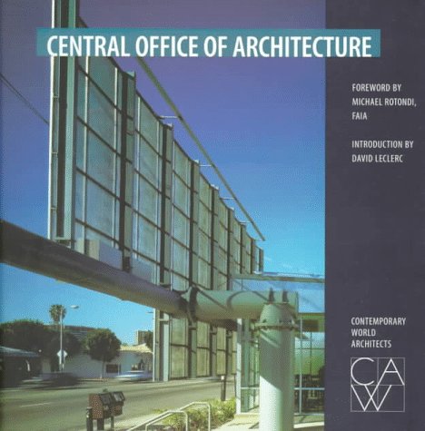 Central Office of Architecture (Contemporary world architects) Architecture