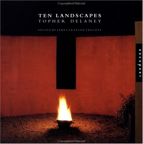 Topher Delaney Ten Landscapes Architecture