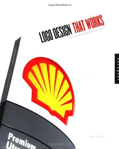Logo Design That Works: Secrets for Successful Logo Design: Secrets for Sucessful Logo Design (That Works Series) Film, Art & Culture