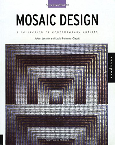 The Art of Mosaic Design: A Collection of Contemporary Artists Hobbies & Crafts