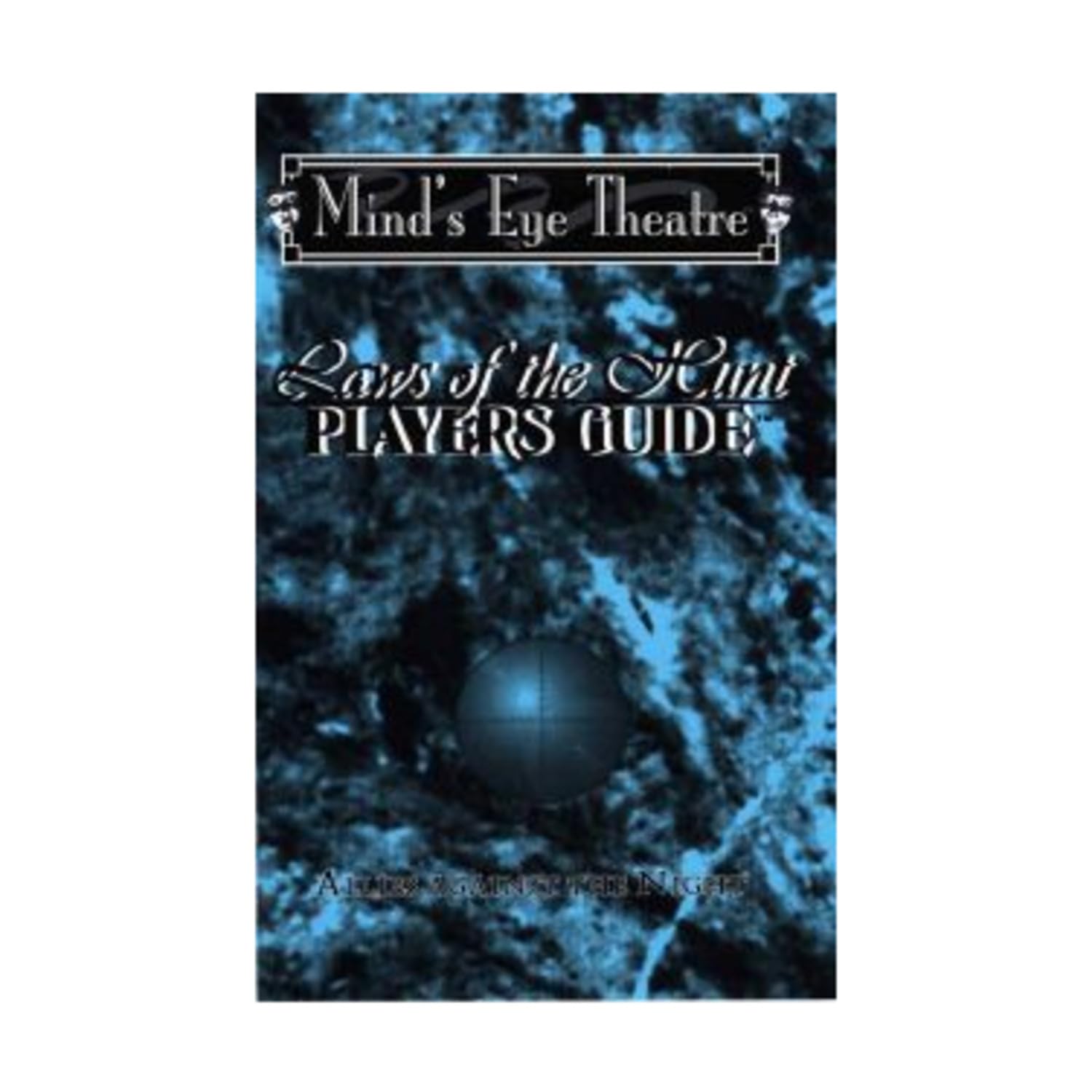 Laws of the Hunt: Players Guide (Mind's Eye Theatre) Leisure & Fun