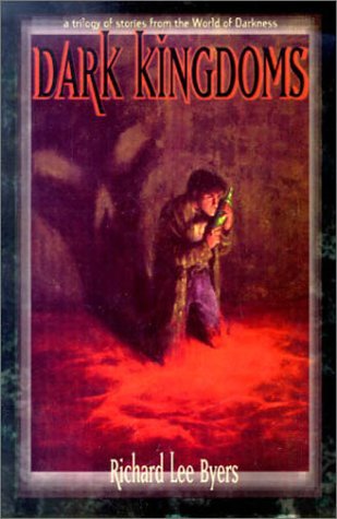 Dark Kingdoms (World of Darkness S.) Horror & Mystery