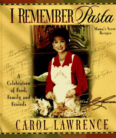 I Remember Pasta: A Celebration of Food, Family and Friends book