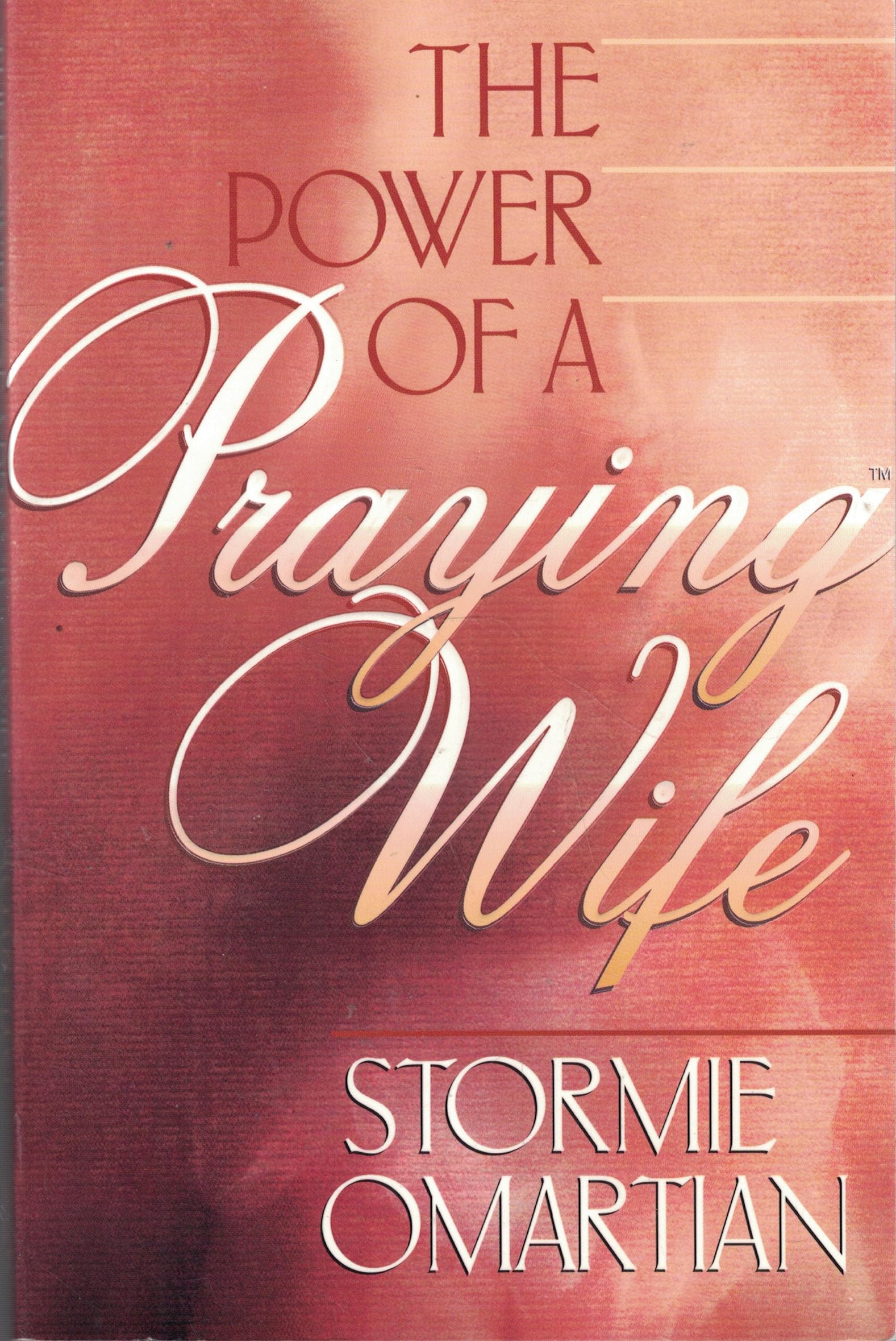 The Power of a Praying Wife Books