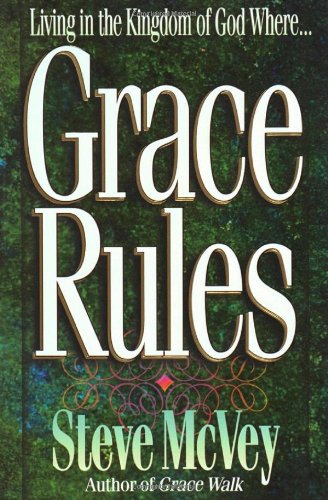 Grace Rules: Living in the Kingdom of God Where... Religion & Esotericism
