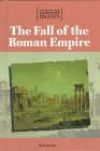 The Fall of the Roman Empire (Opposing Viewpoints Digests) Education