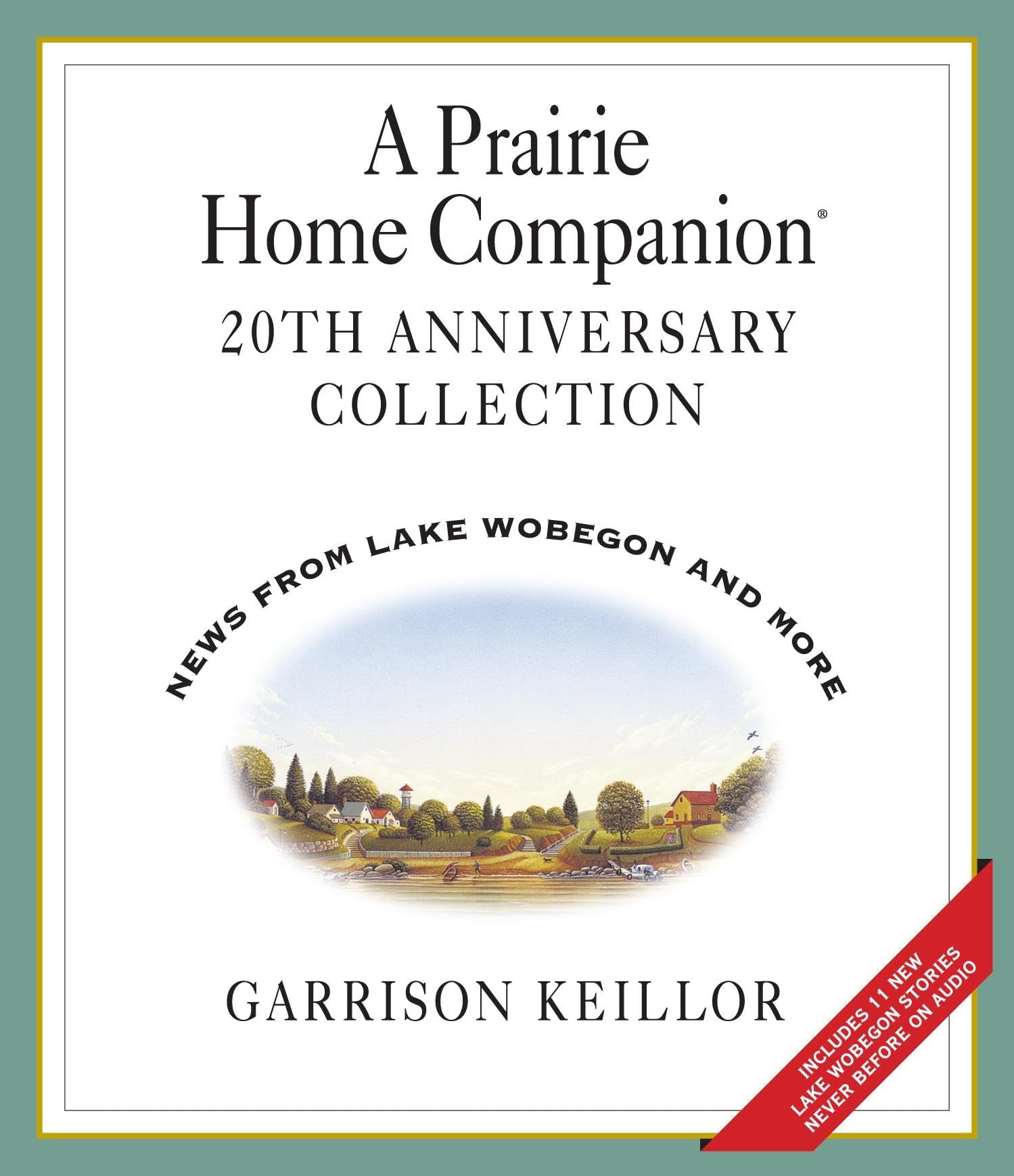 A Prairie Home Companion 20th Anniversary (Prairie Home Companion (Audio)) Humour & Satire