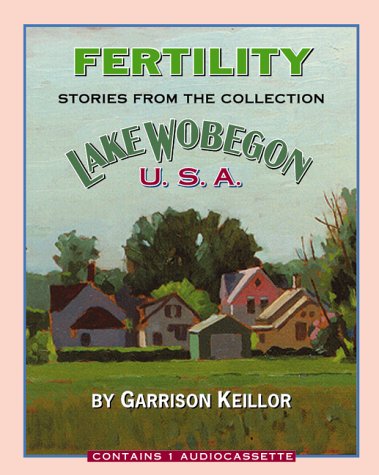 Fertility: Stories from the Collection/Cassette (Lake Wobegon U.S.A.) Film, Art & Culture