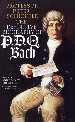 The Definitive Biography of P.D.Q. Bach Books