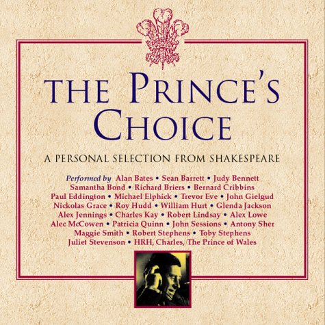 The Prince's Choice: A Personal Selection From Shakespeare (Classic, HighBridge) Drama
