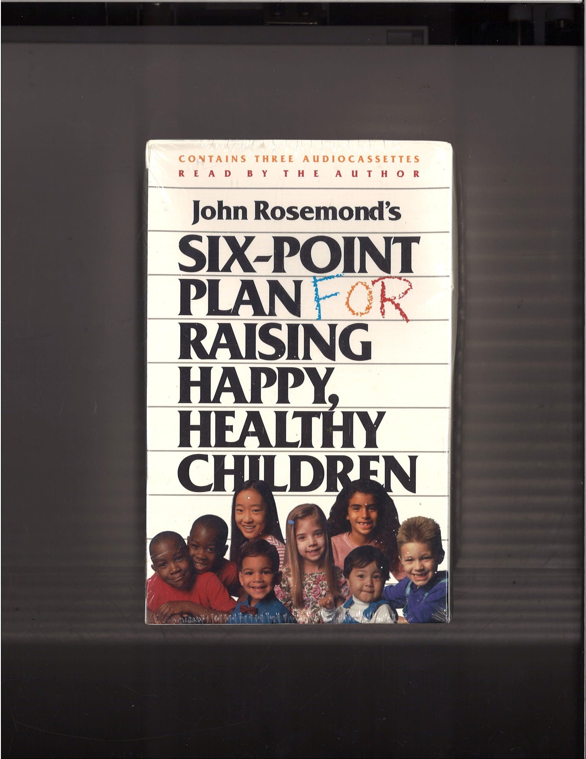 John Rosemond's Six-Point Plan for Raising Happy, Healthy Children Novels & Short Stories