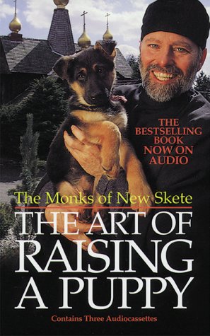The Art of Raising a Puppy: The Monks of New Skete Pets