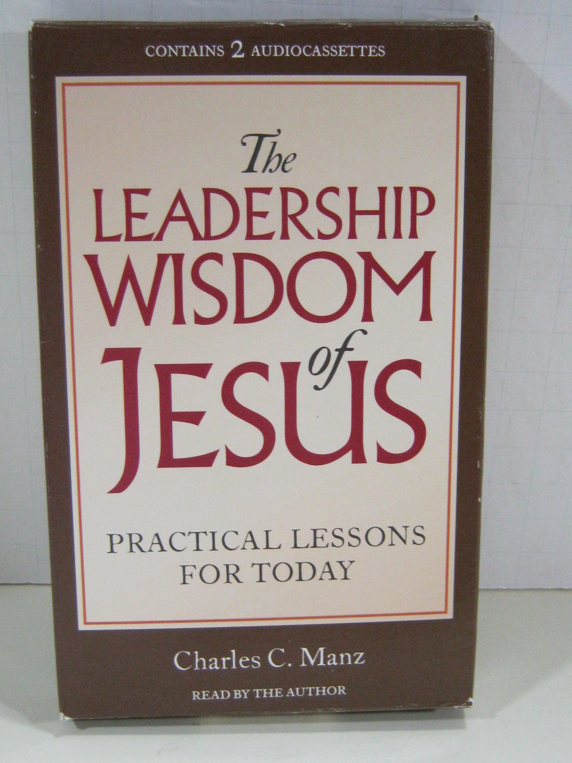 The Leadership Wisdom of Jesus: Practical Lessons for Today Religion & Esotericism