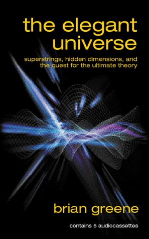 Product Image: The Elegant Universe: Superstrings, Hidden Dimensions, and the Quest for the Ultimate Theory