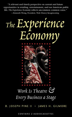 The Experience Economy: Work Is Theatre & Every Business a Stage Horror & Mystery