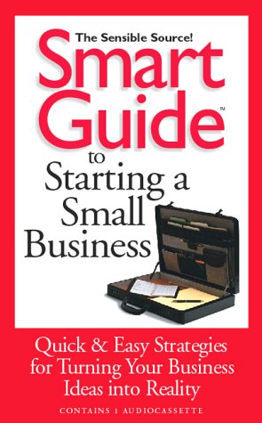 Smart Guide to Starting a Small Business (Smart Guides) Business, Finance & Career