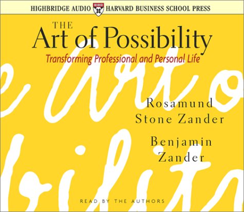 The Art of Possibility Business, Finance & Career