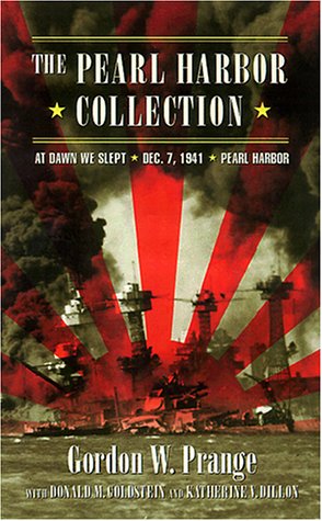 The Pearl Harbor Collection: At Dawn We Slept/Pearl Harbor/December 7, 1941 Politics & History