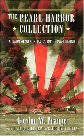 The Pearl Harbor Collection: At Dawn We Slept : Pearl Harbor : December 7 1941 Politics & History