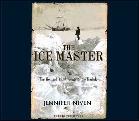 The Ice Master: The Doomed 1913 Voyage of the Karluk Contemporary literature