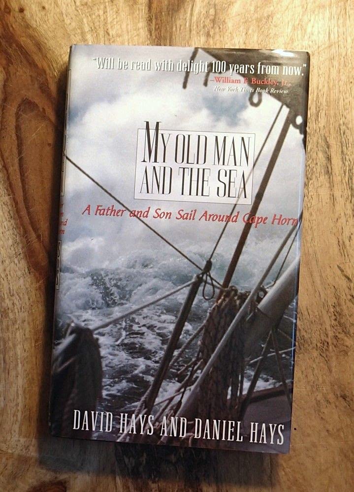 My Old Man and the Sea: A Father and Son Sail Around Cape Horn Politics & Society