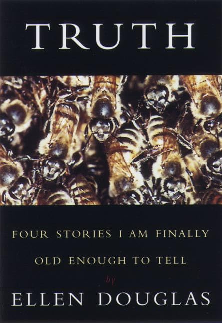 Truth: Four Stories I Am Finally Old Enough to Tell book