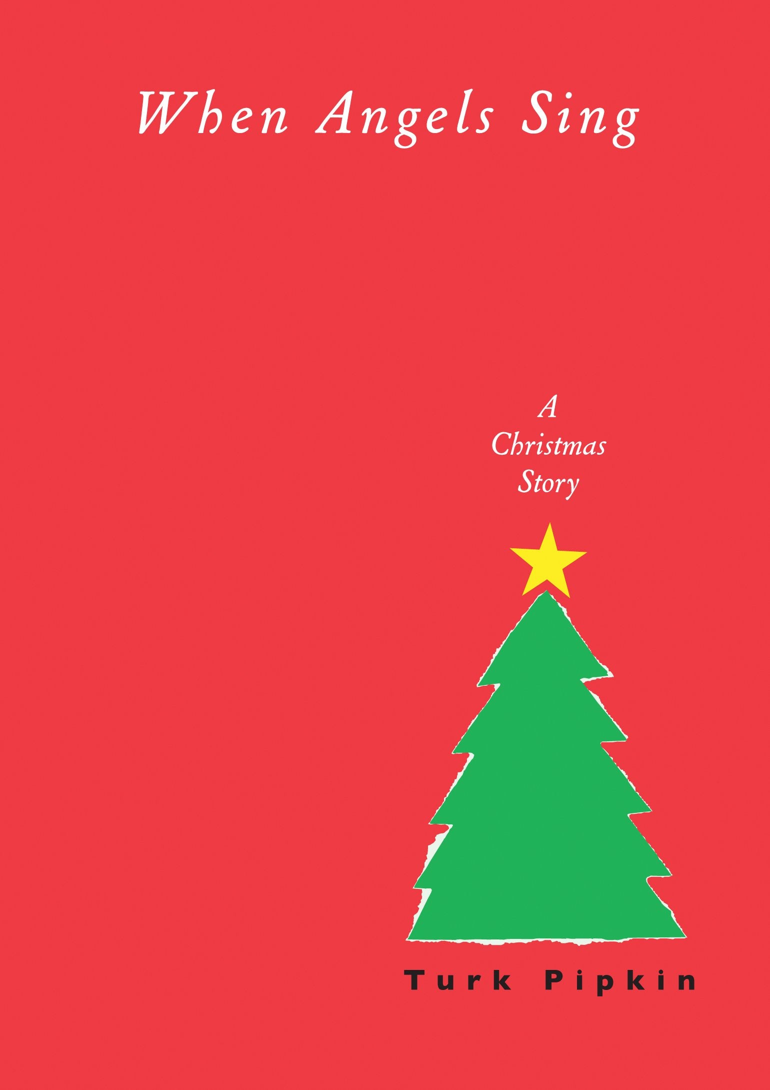 When Angels Sing: A Christmas Story book