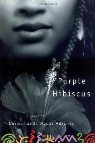 Purple Hibiscus: A Novel book