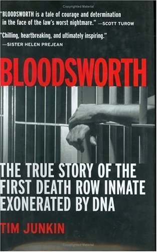 Bloodsworth: The True Story of the First Death Row Inmate Exonerated by DNA Politics & Society