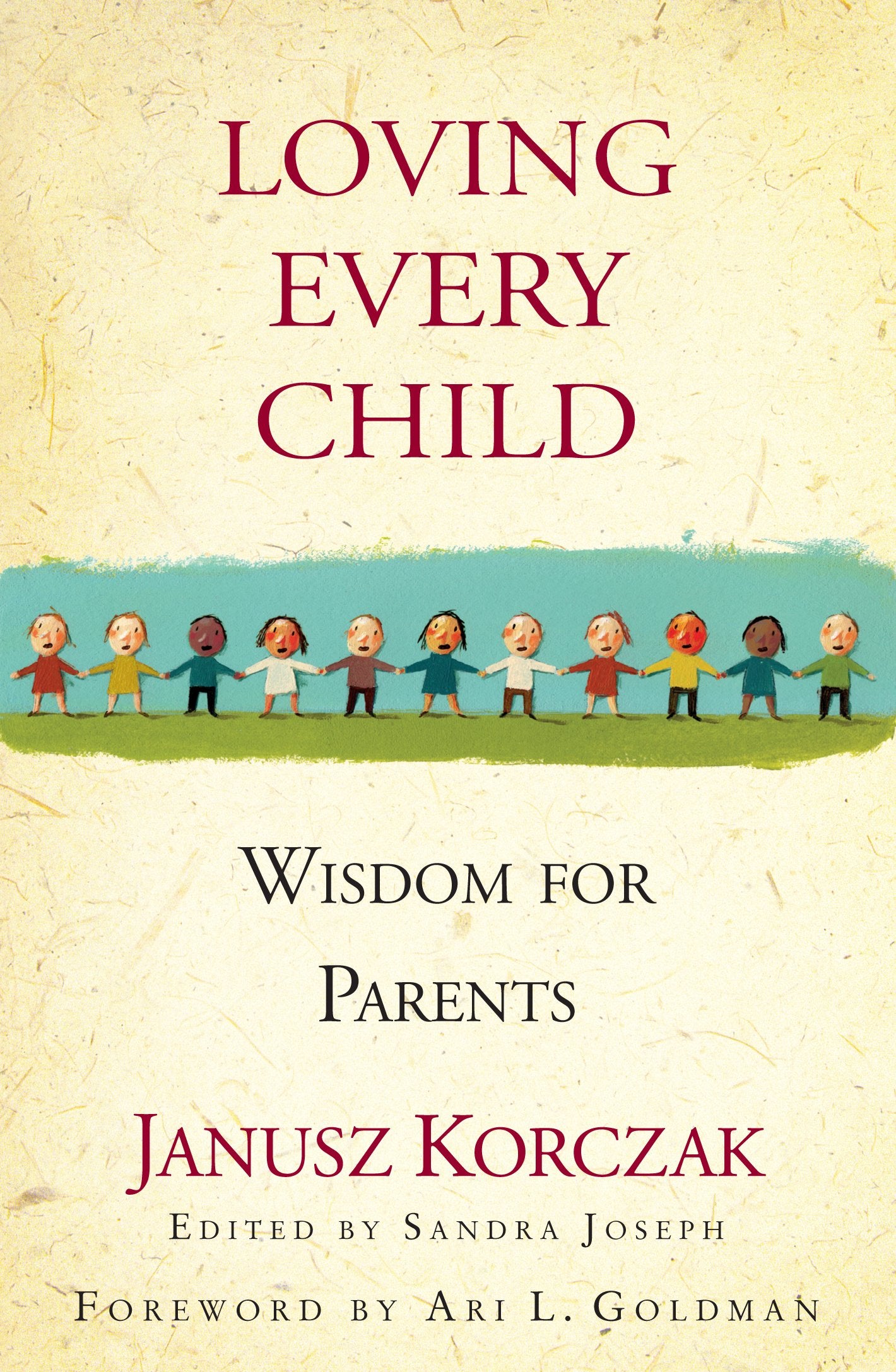 Loving Every Child: Wisdom for Parents book