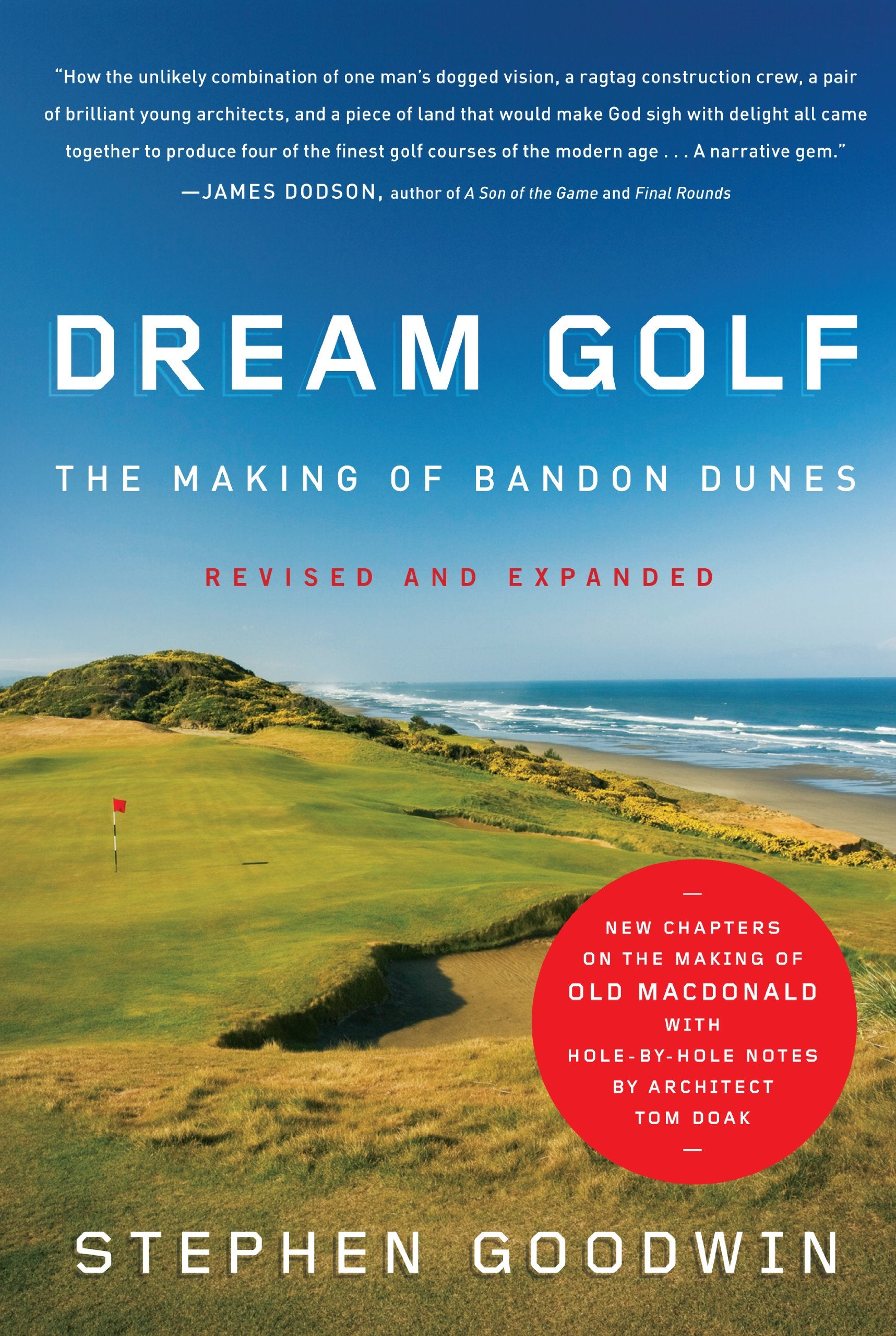 Dream Golf: The Making of Bandon Dunes, Revised and Expanded Sports
