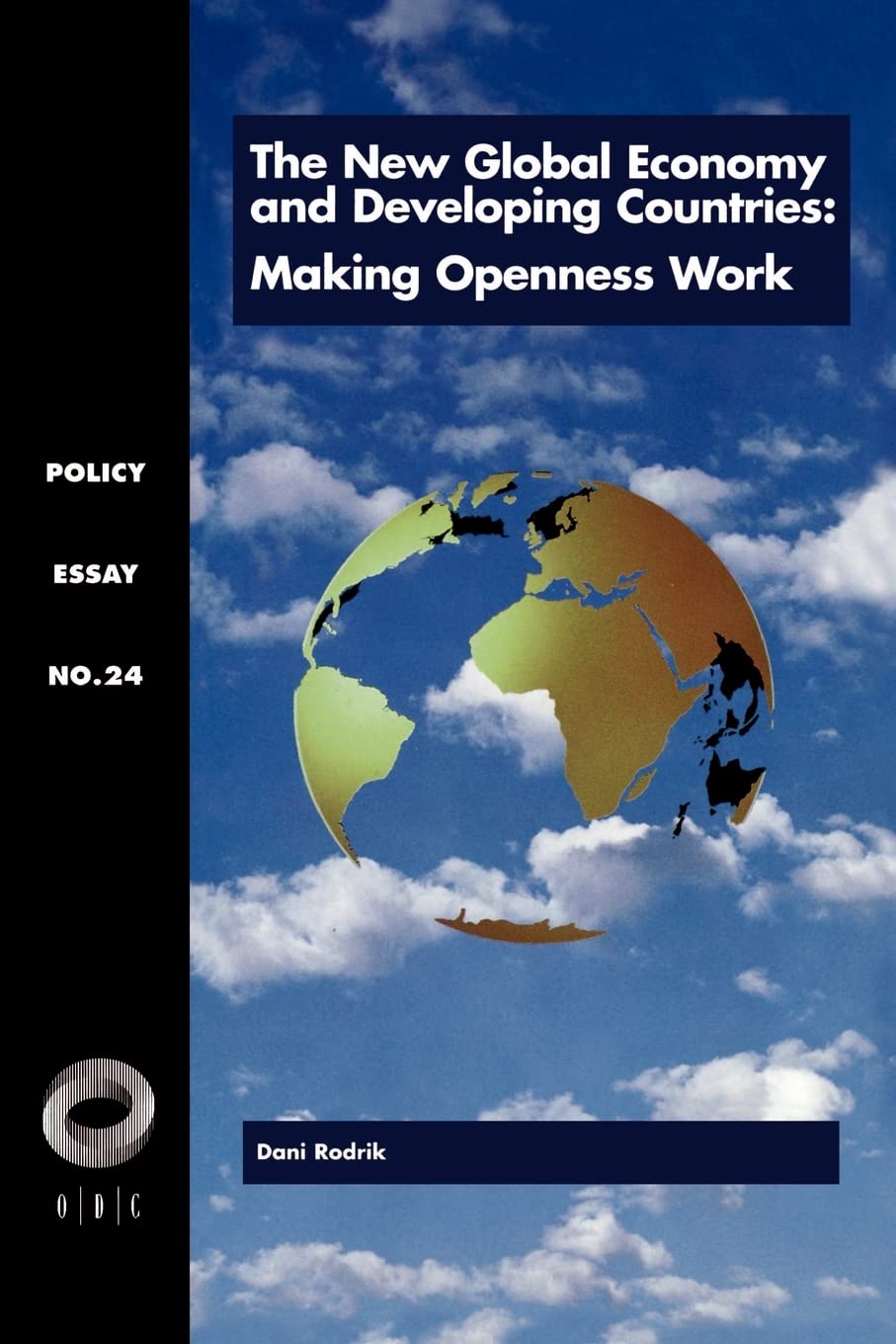 The New Global Economy and Developing Countries: Making Openness Work (Policy Essay, 24, Band 24) Law
