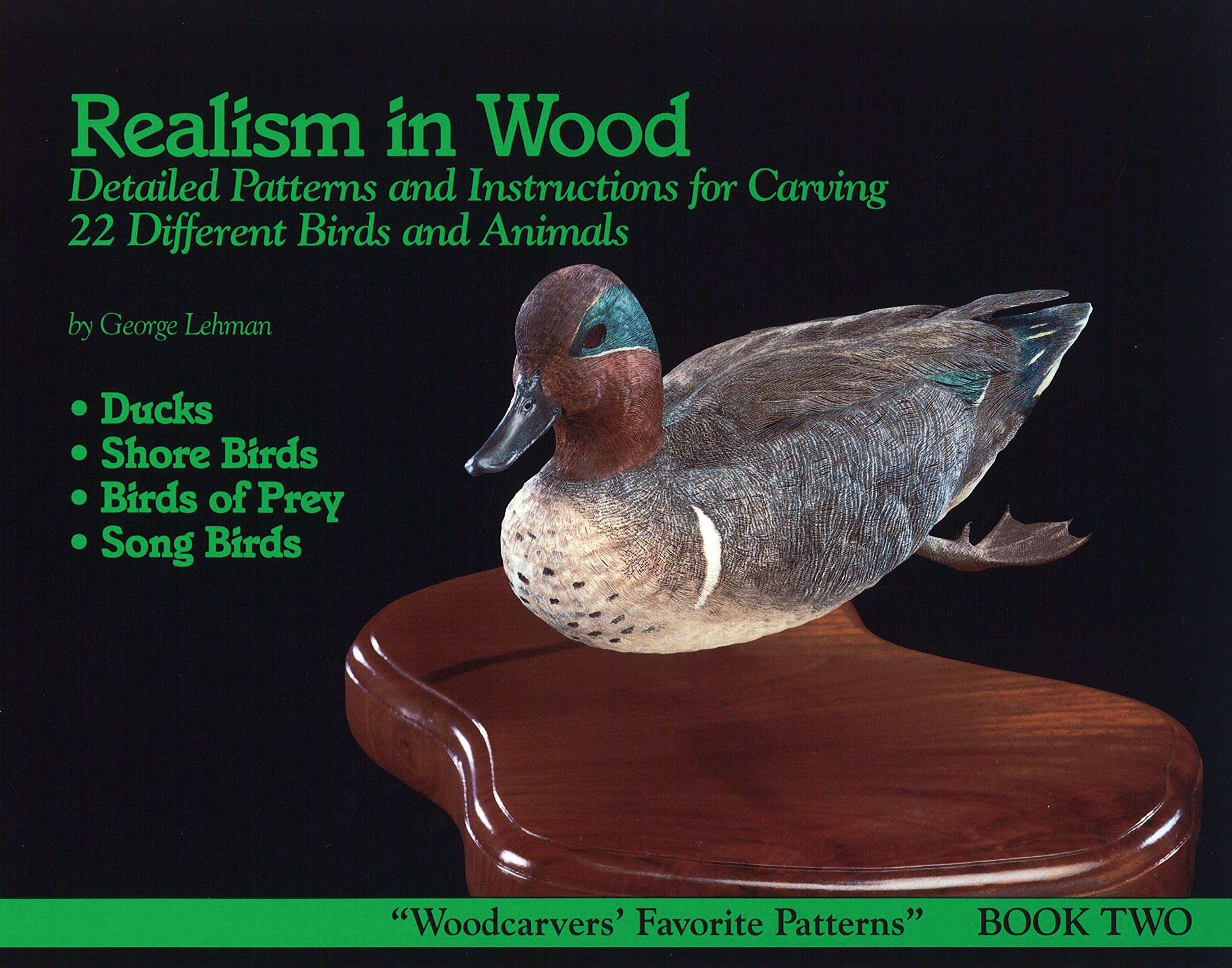 Realism in Wood: Detailed Patterns and Instructions for Carving 22 Different Birds and Animals (Woodcarvers Favorite Patterns, Book 2) Film, Art & Culture
