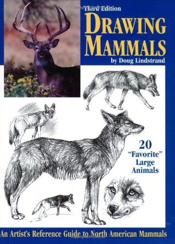 Drawing Mammals: An Artist's Reference Guide to North American Mammals Mathematics