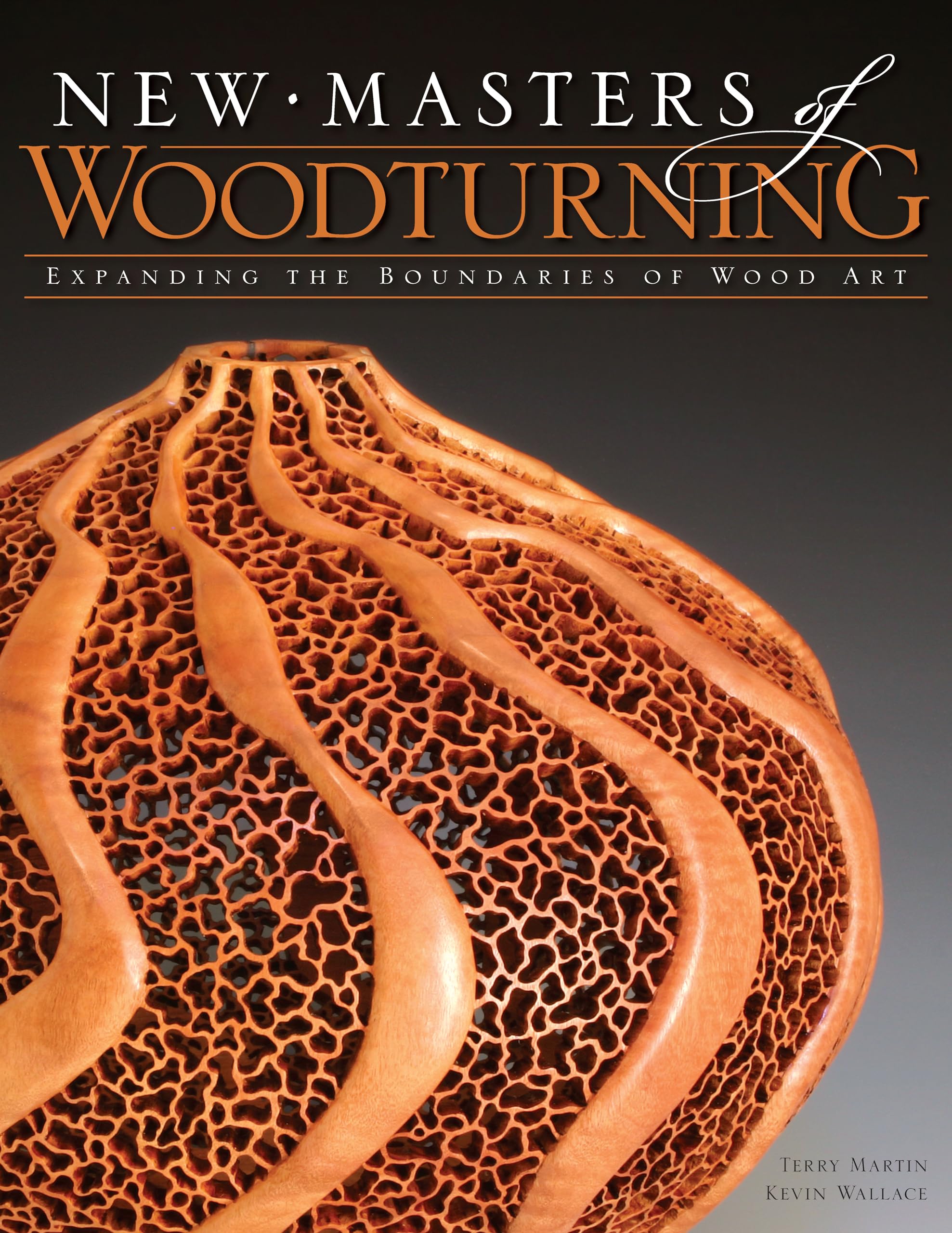 New Masters of Woodturning: Expanding the Boundaries of Wood Art Hobbies & Crafts