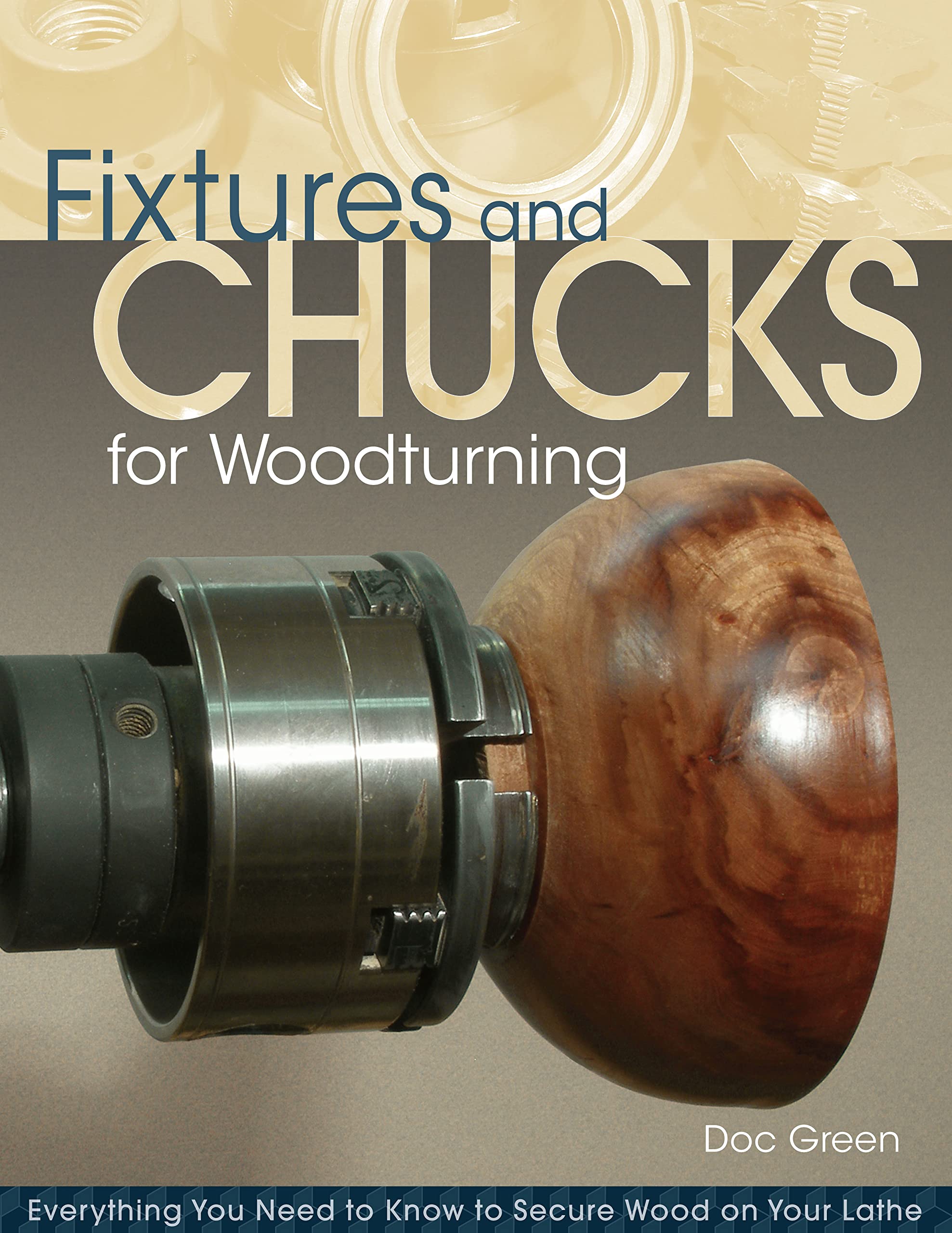 Fixtures and Chucks for Woodturning Hobbies & Crafts
