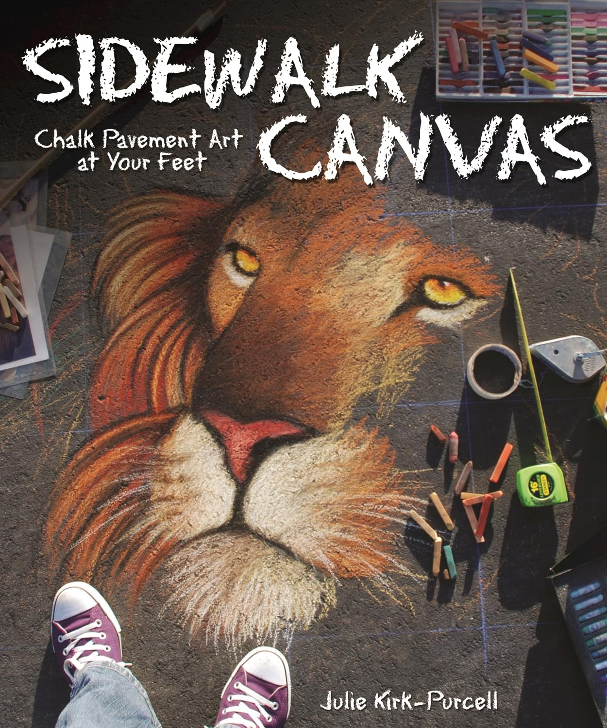 Sidewalk Canvas: Chalk Pavement Art at Your Feet book