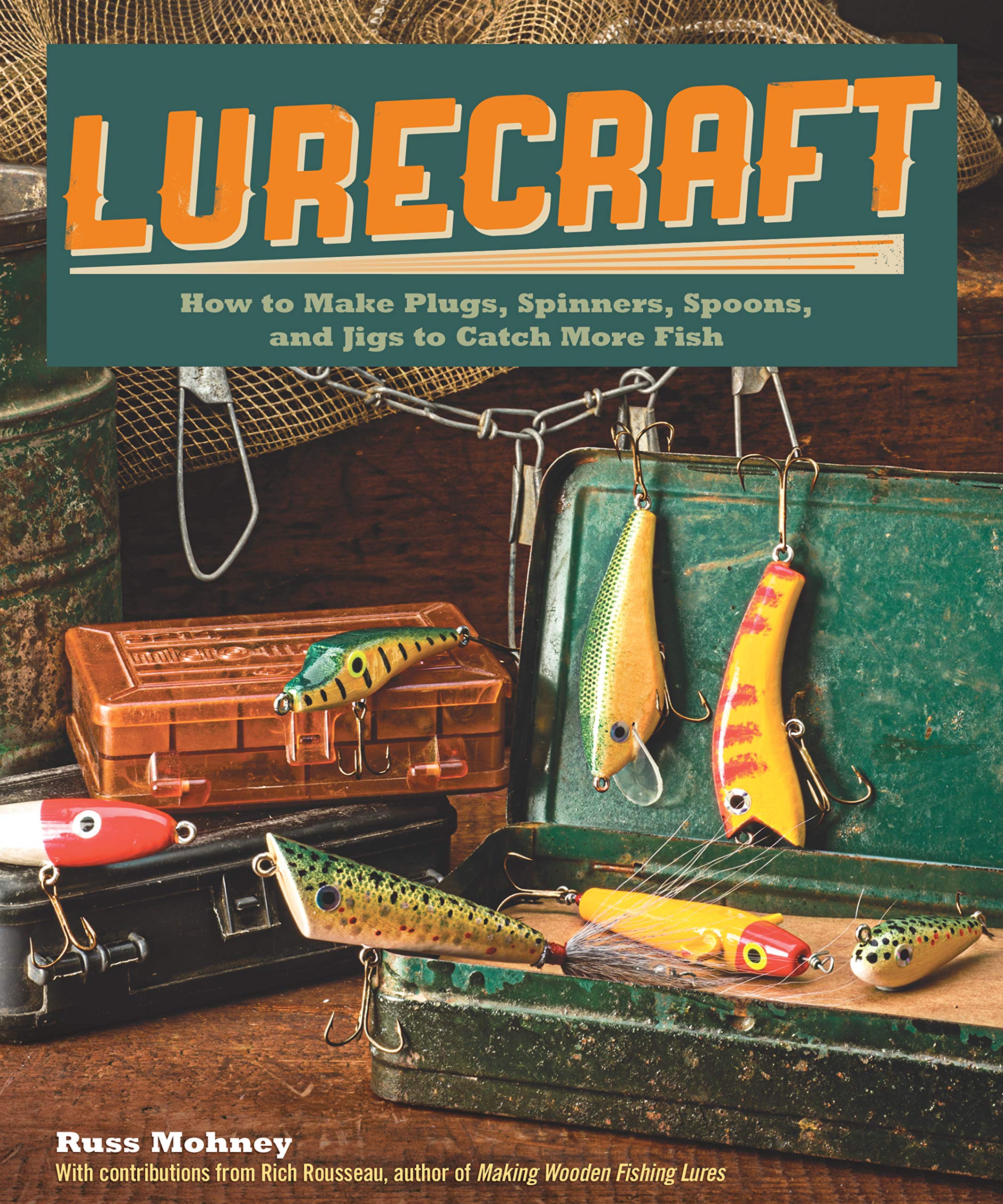Lurecraft: How to Make Plugs, Spinners, Spoons, and Jigs to Catch More Fish Hobbies & Crafts